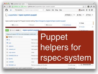Puppet
helpers for
rspec-system
 