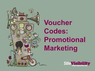 Voucher Codes: Promotional Marketing 