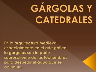 Gargolas y catedrales. enrique providenza