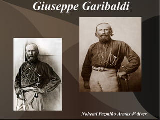 Giuseppe Garibaldi
Nohemí Pazmiño Armas 4º diver
 