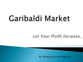 Let Your Profit Increase..



   By: Emma De La Paz Aguirre
 