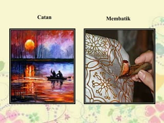 Catan   Membatik
 