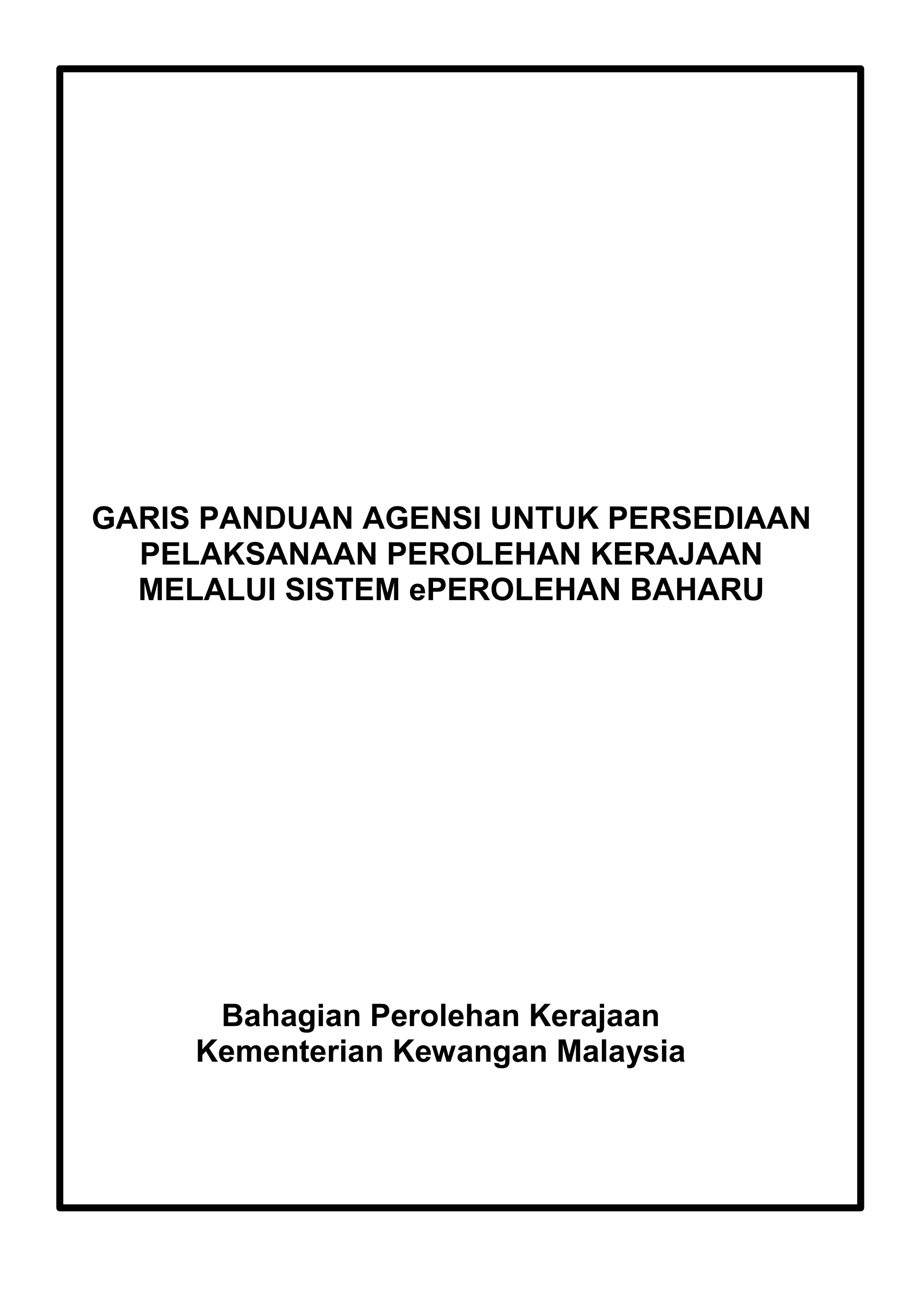 Garis panduan agensi untuk persediaan pelaksanaan perolehan kerajaan ...