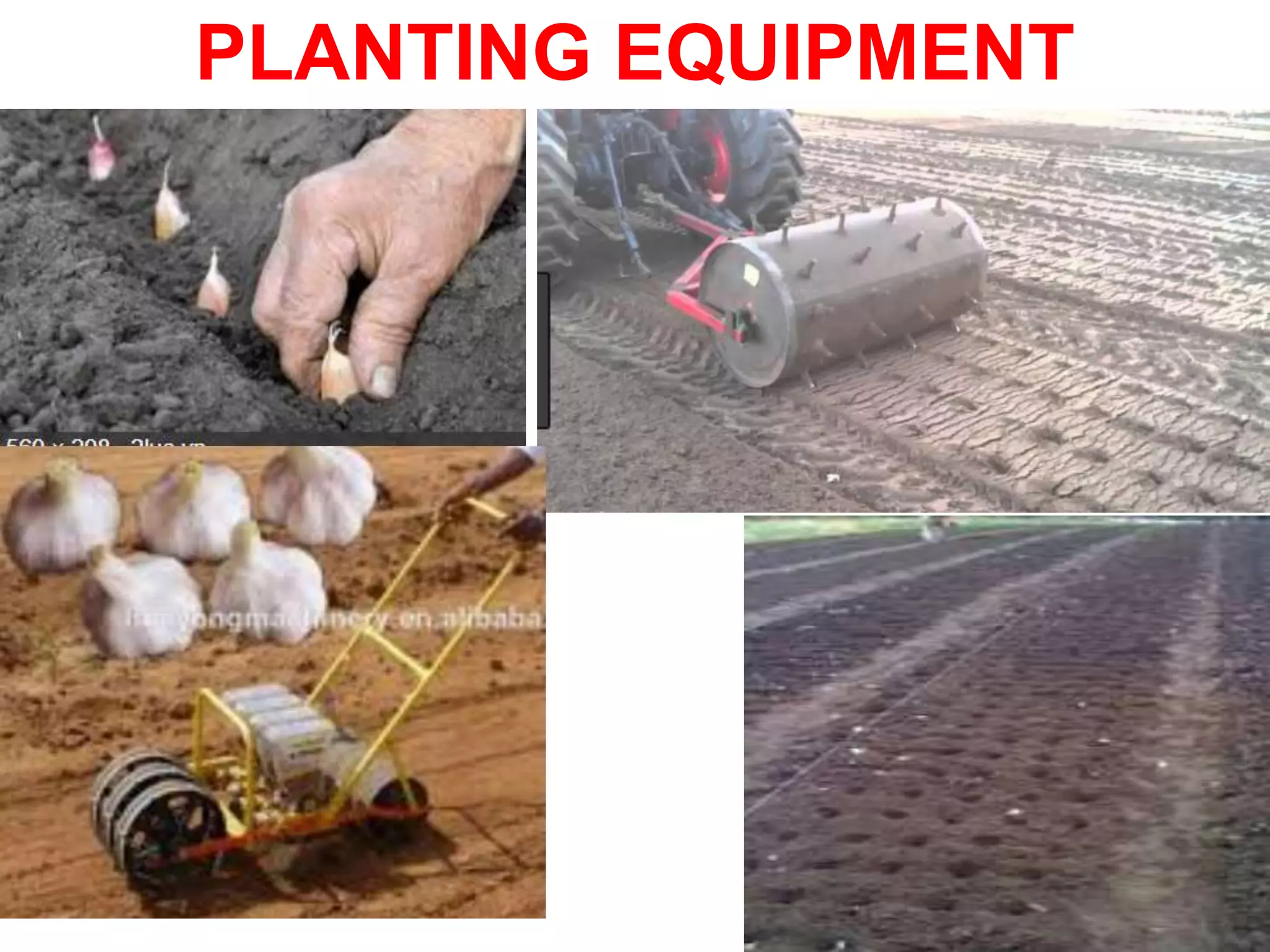 PLANTING EQUIPMENT
 
