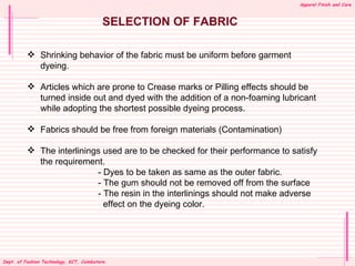 Apparel Finish and Care



                                         SELECTION OF FABRIC

           Shrinking behavior of...