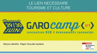 Garocamp   atelier tourisme
