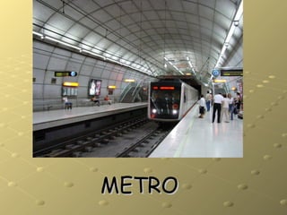 METROMETRO
 
