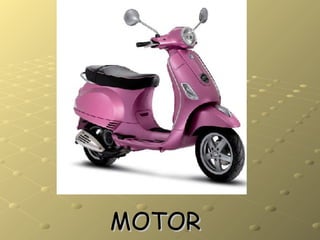 MOTORMOTOR
 