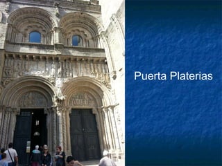 Puerta Platerias
 