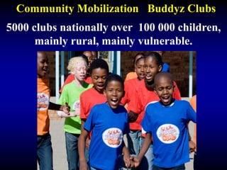 Media advocacyYouth and Schools Aimed at 8-12 year olds