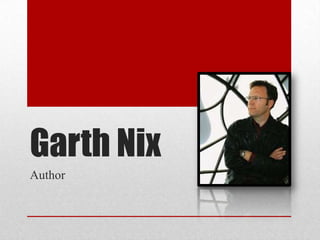 Garth Nix
Author
 