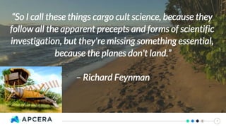 Beware of the Modernization “Cargo Cult”
7
 