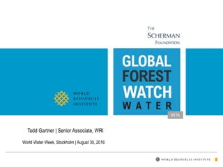 BETA
Todd Gartner | Senior Associate, WRI
World Water Week, Stockholm | August 30, 2016
 