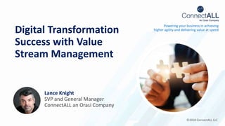 Connectall Digital Transformation Success with Value Stream Management | PPT