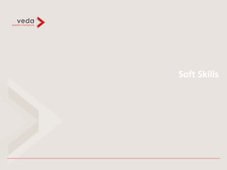 Soft Skills
 