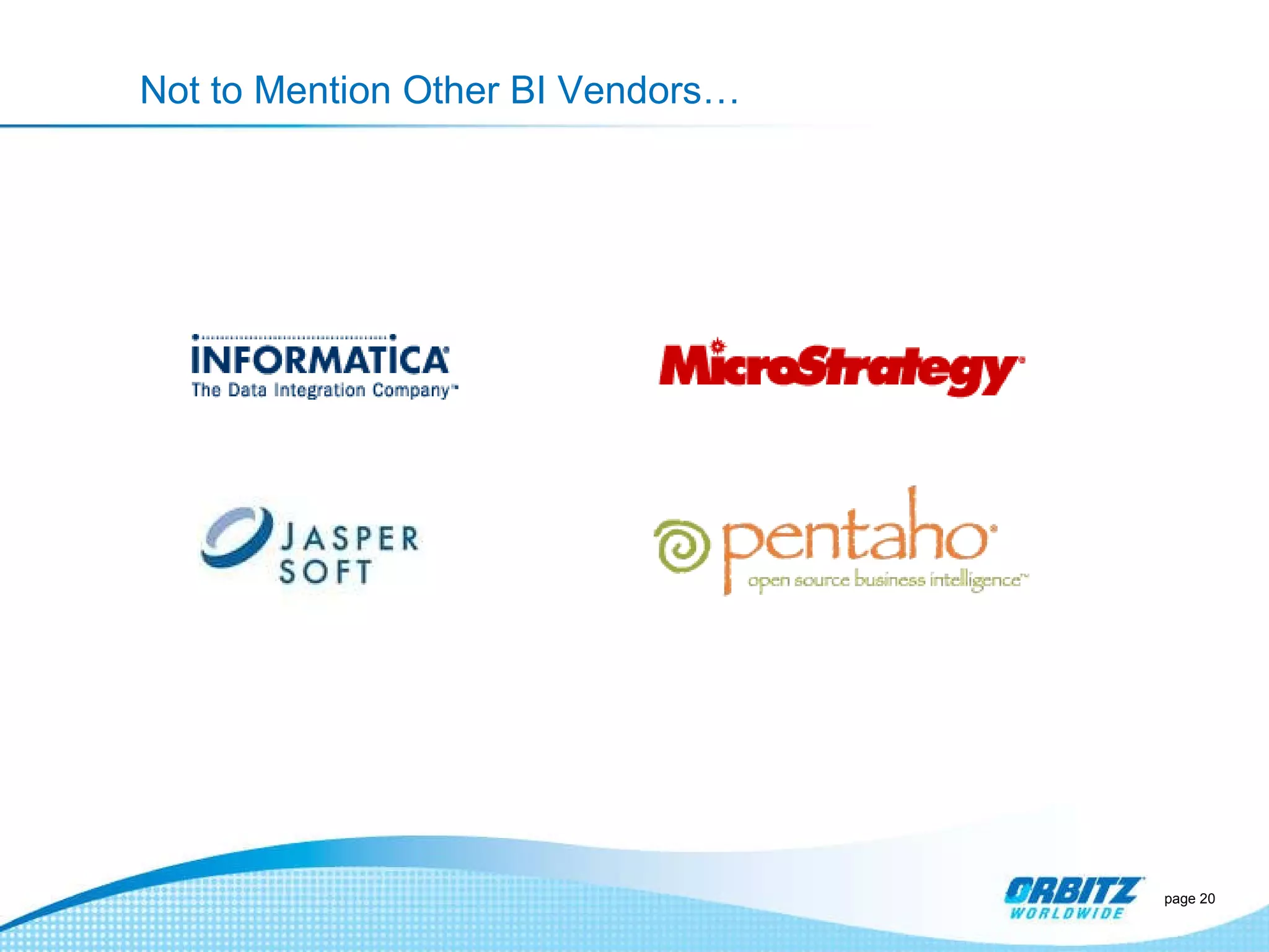 Not to Mention Other BI Vendors… page  