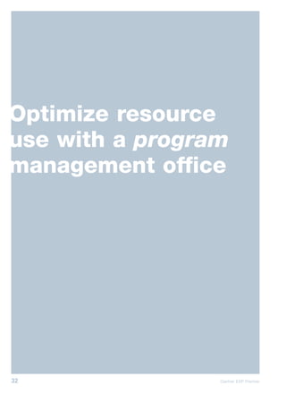 Optimize resource
use with a program
management office




32               Gartner EXP Premier
 