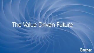 The Value Driven Future
 