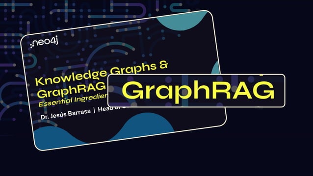 Knowledge Graphs & GraphRAG - Essential Ingredients for Enterprise ...