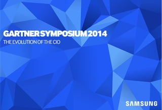 Gartner Symposium 2014 - The Evolution of The CIO