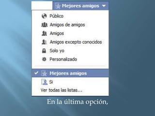 En la última opción,
 