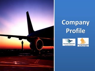 Company
 Profile
 