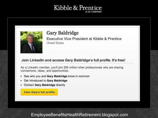 GARY BALDRIDGE
Executive Vice President

EmployeeBenefitsHealthRetirement.blogspot.com

 