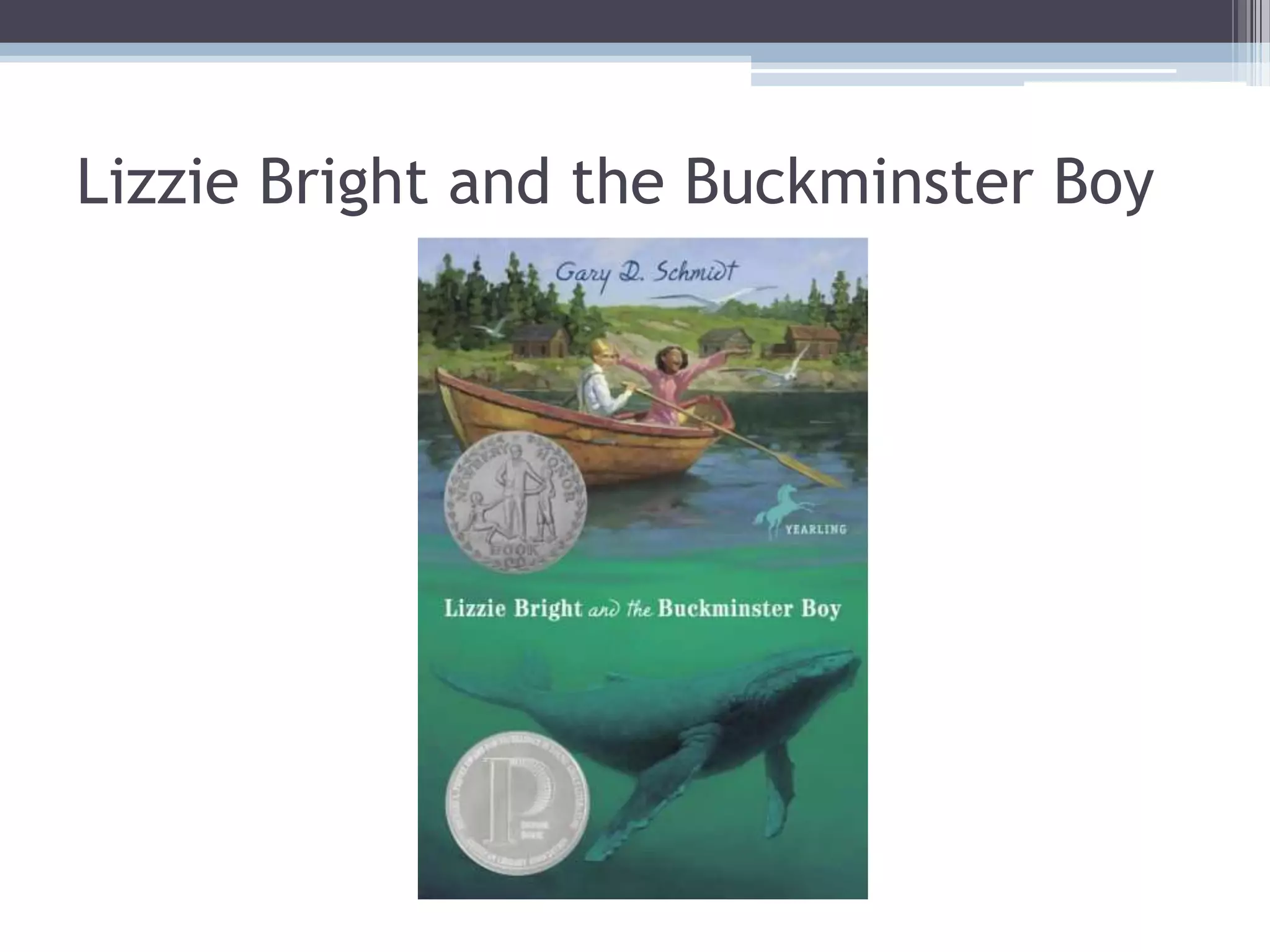 Lizzie Bright and the Buckminster Boy
 