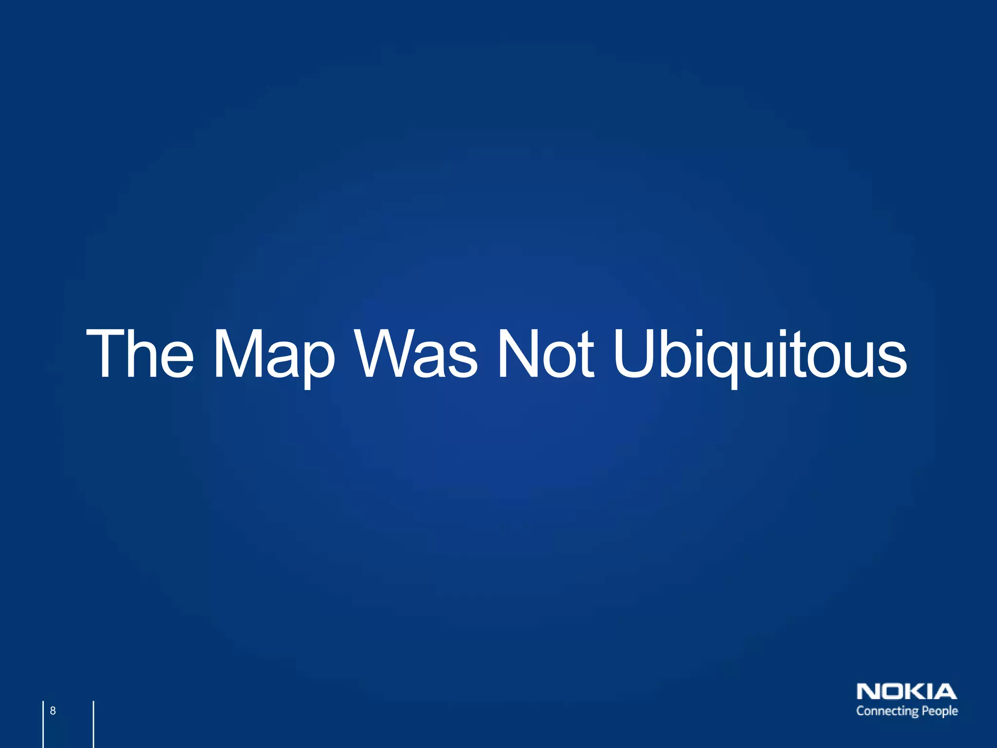 8The MapWasNotUbiquitous