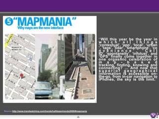 “The (User Location Market) … will nearly triple in revenuethis year, to $1.3 billion from $485 million in 2007, and will reach $8 billion in 2011.”Source: Gartner Research