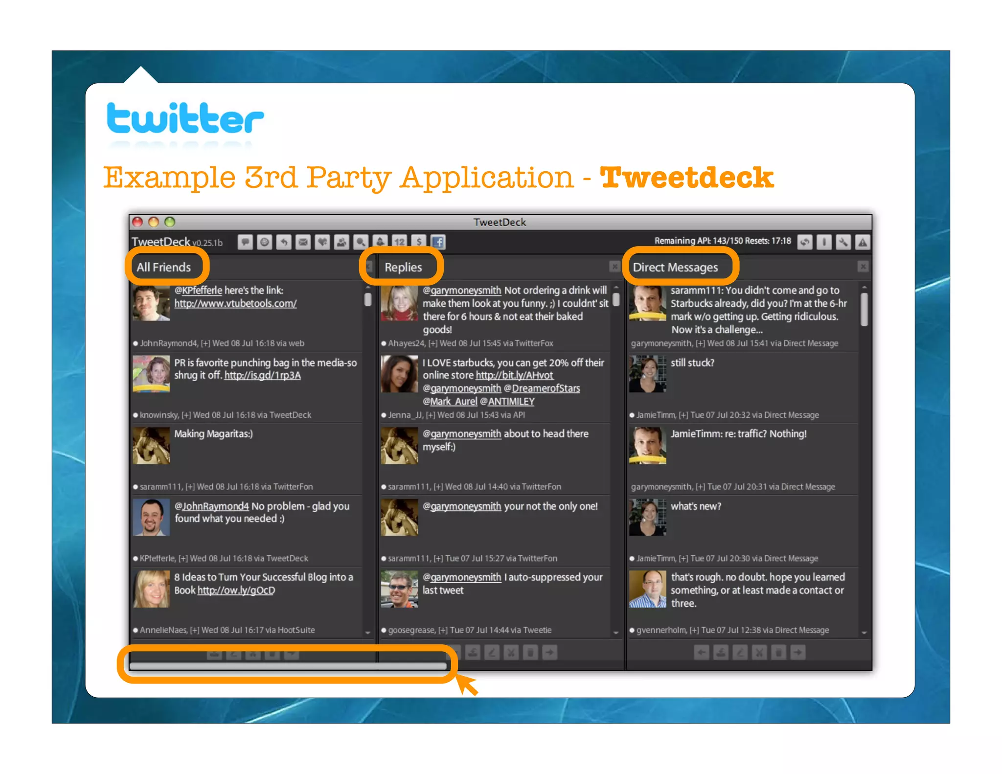 Example 3rd Party Application - Tweetdeck
 
