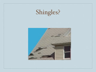 Shingles?
 