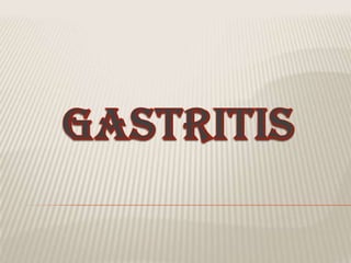 GASTRITIS 