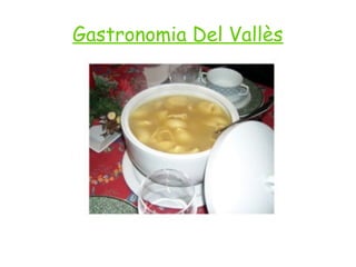 Gastronomia Del Vallès
 