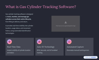 Scalable Gas Cylinder Tracking Software for Growing Operations | PDF