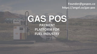 Gas Pos Pitch Deck