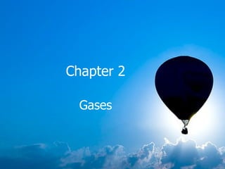 Chapter 2 Gases 