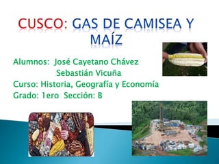 Alumnos: José Cayetano Chávez
Sebastián Vicuña
Curso: Historia, Geografía y Economía
Grado: 1ero Sección: B
 