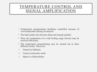 Gc Temperature Ramp Programing Gas Chromatography.pptx