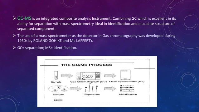 Gas chromatography mass spectrometry | PPTX | Chemistry | Science