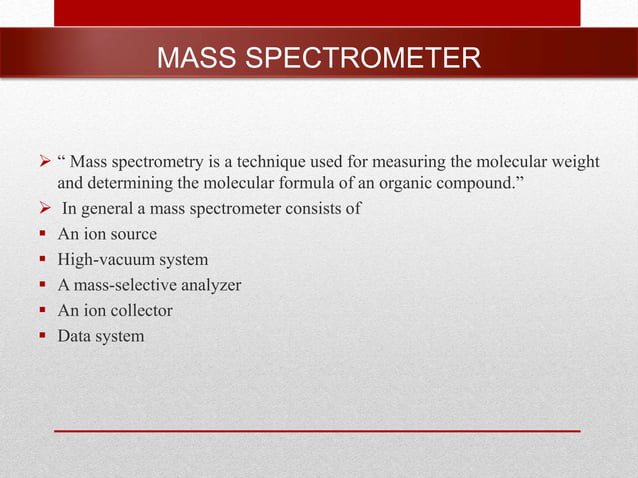 Gas chromatography mass spectrometry (GC-MS) | PPTX