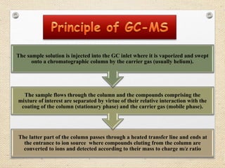 Gas chromatography mass spectrometry | PPTX
