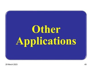 Other
Applications
29 March 2023 49
 