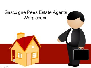 Gascoigne Pees Estate Agents
Worplesdon
 
