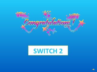 SWITCH 2 