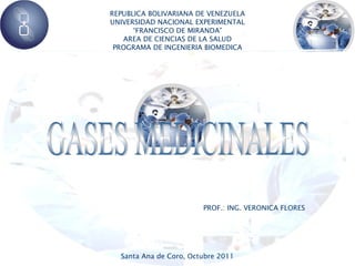 REPUBLICA BOLIVARIANA DE VENEZUELA
UNIVERSIDAD NACIONAL EXPERIMENTAL
      “FRANCISCO DE MIRANDA”
   AREA DE CIENCIAS DE LA SALUD
 PROGRAMA DE INGENIERIA BIOMEDICA




                        PROF.: ING. VERONICA FLORES




  Santa Ana de Coro, Octubre 2011
 