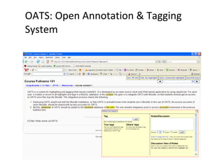 OATS: Open Annotation & Tagging System  OATS with Moodle 