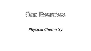 Physical Chemistry
 
