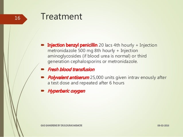 Gas gangrene 8 - 2- 16