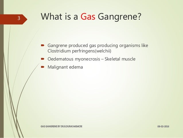 Gas Gangrene 8 2 16